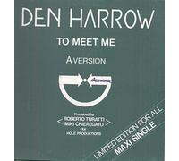 Den Harrow - To Meet Me