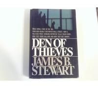 Den of Thieves 1st edition by Stewart, James B. (1991) Hardcover