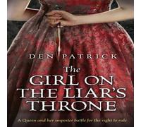 Den Patrick The on the Liar's Throne Paperback Book Den Patrick Multicolor