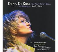 Dena Derose - We Won't Forget You... An Homage to Shirley Horn by Dena Derose (2014-05-19)
