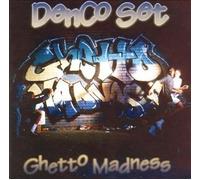Denco Set - Ghetto Madness