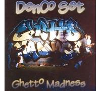 Denco Set - Ghetto Madness
