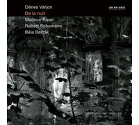 Denes Varjon - De La Nuit: Schumann. Ravel. Bartok [CD]