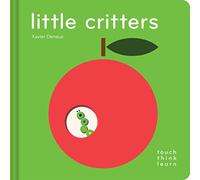 Deneux, Xavier - TouchThinkLearn: Little Critters: (early Elementary Board Book, Interactive Children's Books): 1