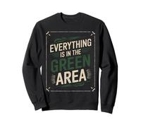 denglisch saying everything in the green area funny german Sweatshirt
