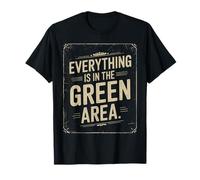 denglisch saying everything in the green area funny german T-Shirt