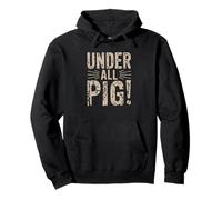 denglisch saying that's under all pig! funny german Pullover Hoodie