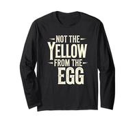 denglisch saying yellow from the egg funny german Long Sleeve T-Shirt