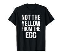 denglisch saying yellow from the egg funny german T-Shirt