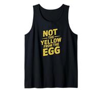 denglisch saying yellow from the egg funny german Tank Top