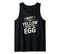 denglisch saying yellow from the egg funny german Tank Top