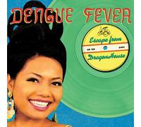 Dengue Fever – Escape From Dragon House – Deluxe Version – MRi