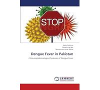 Dengue Fever in Pakistan: Clinico-epidemiological Features of Dengue Fever