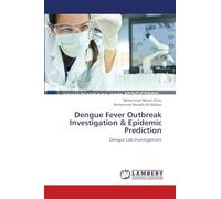 Dengue Fever Outbreak Investigation & Epidemic Prediction: Dengue Lab.Investigations