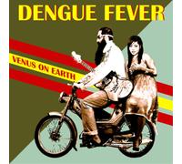 Dengue Fever – Venus On Earth – Vinyl