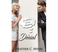 Denial: A Modern Emma Adaption