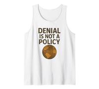 Denial is Not a Policy - Science Over Silence Tank Top