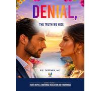 Denial: The Truth We Avoid