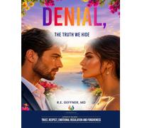 Denial: The Truth We Avoid