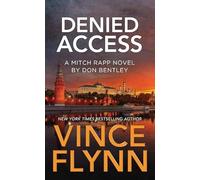 Denied Access: A Mitch Rapp Novel by Don Bentley (Center Point Platinum Mystery (Large Print))