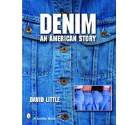 Denim: An American Story (Schiffer Book)