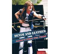 Denim And Leather: Saxon's First Ten Years