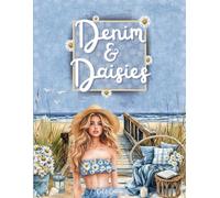 Denim & Daisies Cut and Collage Ephemera Book: 250+ High-quality Images of Spring Daisies paired with Blue Jeans for Scrapbooking, Journaling, Collage Art, Mixed Media and more