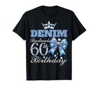 Denim & Diamonds 60th Birthday Blue Bow Crown 60 Year Old T-Shirt
