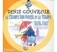Denis Couvreur - Le Temps Qui Passe Et Le Temps Qu'il Fait