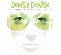 DENIS & DENYSE - A Tribute to Lime Vol. 1