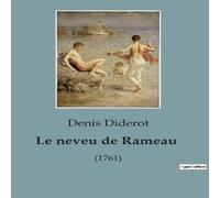 Denis Diderot Le neveu de Rameau:Dialogue philosophique et satirique sur la Denis Diderot Multicolor