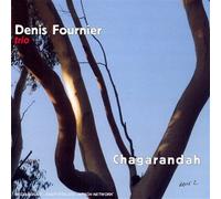 Denis Fournier - Chagarandah