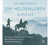 Denis Kozhukhin; Netherlands Philharmonic Orchestra; Marc Albrecht - Richard Strauss: Ein Heldenleben; Burleske
