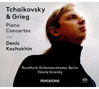 Denis Kozhukhin; Rundfunk-So; Vassily Sinaisky - Tchaikovsky & Grieg: Piano Concertos