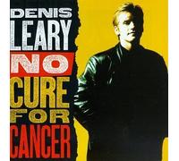 Denis Leary - No Cure For Cancer