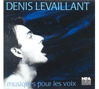 Denis Levaillant - Musiques Pour Les Voix
