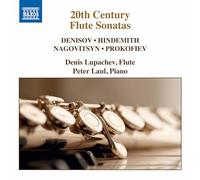 Denis Lupachev - Denizov, Hindemith, Nagovitsyn, Prokofiev: 20th Century Flute Sonatas