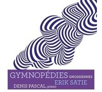 Pascal,Denis - Gymnopedies-Gnossiennes