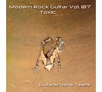 Denis Taaffe - Modern Rock Guitar Vol. 187 'Toxic'