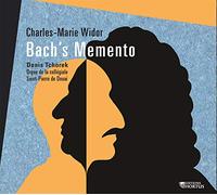 Denis Tchorek - Charles-Marie Widor: Bach's Memento