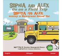 Denise Bourgeois-Vance Sophia & Alex Go on a Field Trip: Sofiya iyo Alex waxay u Denise Bourgeois-Vance Multicolor