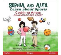 Denise Bourgeois-Vance Sophia & Alex Learn about Sports: Софія та Алекс Denise Bourgeois-Vance Multicolor