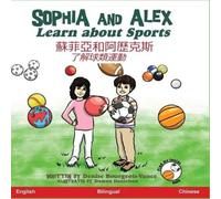 Denise Bourgeois-Vance Sophia & Alex Learn About Sports: Denise Bourgeois-Vance Multicolor