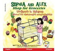 Denise Bourgeois-Vance Sophia & Alex Shop for Groceries: Սոֆյան և Ալեքսը Denise Bourgeois-Vance Multicolor