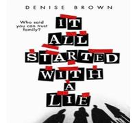 Denise Brown It All Started With A Lie Paperback Book in White Denise Brown White