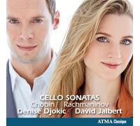 Denise Djokic / David Jalbert - Ch Cello Sonatas: Rachmaninov
