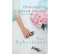 Denise Grover Swank The Substitute: The Wedding Pact Paperback Book Denise Grover Swank Multicolor