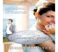 Denise Hunter The Convenient Groom: A Nantucket Love Story Paperback Book Denise Hunter Multicolor