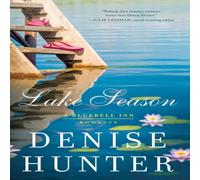 Denise Hunter The Lake Season Paperback Book Denise Hunter Multicolor