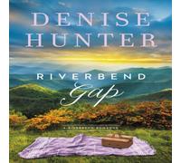 Denise Hunter The Riverbend Gap Paperback Book Denise Hunter Multicolor